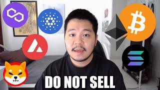 DO NOT SELL YOUR BITCOIN AND CRYPTO