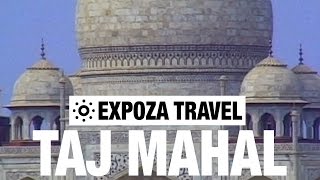 Taj Mahal (India) Vacation Travel Video Guide