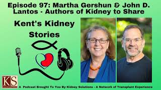 Episode 97: Martha Gershun & John D. Lantos—Authors of Kidney to Share