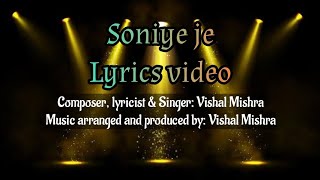 Soniye je lyrics video | latest video song | movie Gumraah 2023