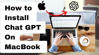 How to Install Chat GPT On Mac | MacBook Air & MacBook Pro