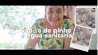 Sabão de Pinho Sol e Água sanitária.... Espuma muitooo...