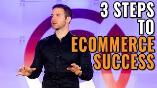 3 Steps To eCommerce Success: What Most Amazon Sellers Get Wrong In Business