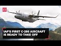 IAF's first C-295 transport aircraft is ready to take off