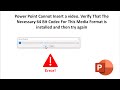 Fix PowerPoint Error: Cannot Insert Video - 64 Bit Codec Issue (Easy Solutions)