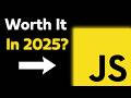 Should you learn JavaScript in 2025?