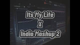 DJ ITS MY LIFE X INDIA MASHUP 2 REMIX TERBARU FULL BASS 2021