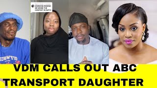 VERYDARKMAN CALLS OUT ABC TRANSPORT Daughter Ihuoma Nneji