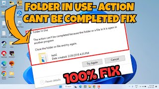 Action cannot be completed because the folder or file in it is open in another program Fix