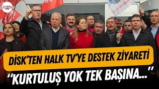 DİSK'ten HALK TV'ye destek ziyareti! | \