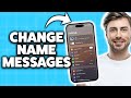 How To Change Name In iPhone Messages 2026 (Step-By-Step Tutorial)