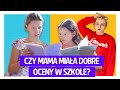 Czy mama miała dobre oceny w szkole? - Back to School