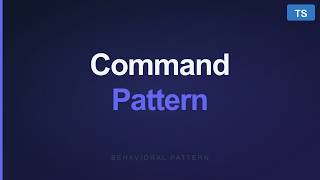 Typescript Design Patterns - Command Pattern