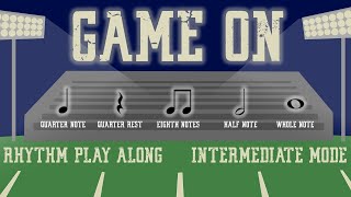 Game On [Intermediate Mode] - Rhythm Play Along