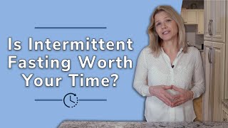Intermittent Fasting - Is It Worth Your Time?