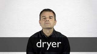 How to pronounce DRYER in British English