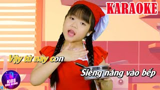 Vào Bếp Karaoke Nhạc Thiếu Nhi Beat Chuẩn Karaoke - Bé Minh Vy