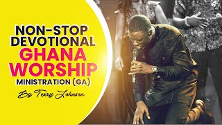 NON-STOP DEVOTIONAL GHANA WORSHIP MINISTRATION (GA) BY TERRY JOHNSON