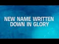 New Name Written Down In Glory / Jesus Is Mine | People & Songs