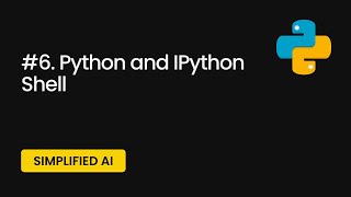 Python for Data Science: Python & IPython Shell | Simplified AI Course