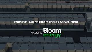 From Fuel Cell to Energy Server Farm | Bloom Energy