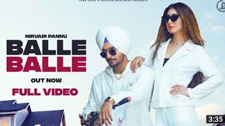 Balle Balle (official video) nirvair pannu | deep royce | new punjabi song | latest punjabi song