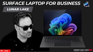 World Premiere - 2025 Surface Laptop for Business (Lunar Lake)