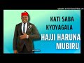 kati saba kyoyagala haruna mubiru