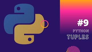 Python tutorial #9 - Tuples
