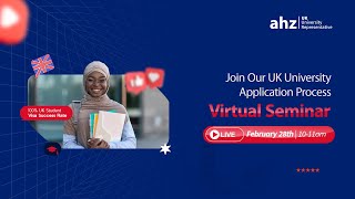 UK University Application Process Virtual Seminar