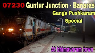 07230 Guntur Junction - Banaras Special Fare Ganga PushkaramSpecial Departing Bhimavaram Town