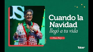 Cuando la Navidad llegó a tu vida.| Hna. Paty