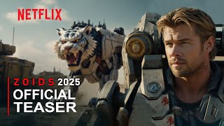 Zoids Wild Tiger | Official Teaser (2025) Chris Hemsworth | Netflix #netflix #movie #trailer