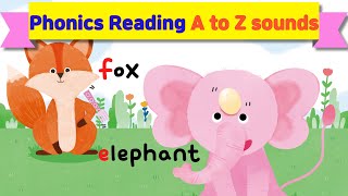 Phonics Reading | Alphabet Sounds | A to Z