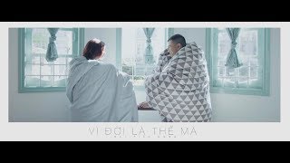 VÌ ĐỜI LÀ THẾ MÀ - MAI TIẾN DŨNG (OFFICIAL MV)