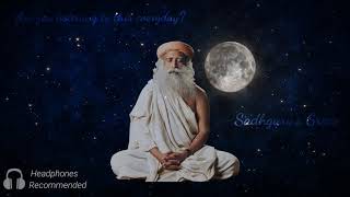 #Sadhguru Listen to this everyday before going to bed | You will wake up in a way you never imagined