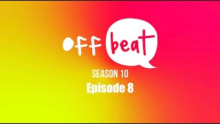 Offbeat Season 10 Episode 8