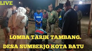 🔴PEMBUKA AN LOMBA TARIK TAMBANG SE KOTA BATU. LIVE LAPANGAN DESA SUMBERJO KOTA BATU❗