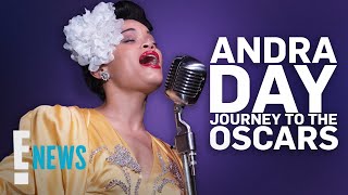 Andra Day's Billie Holiday: Journey to the Oscars | E! News