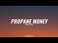 Propane Money - Hank Trill Lyrics