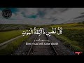 kullo nafsin zaikatul maut beautiful quran recitation by abdul rahman mossad