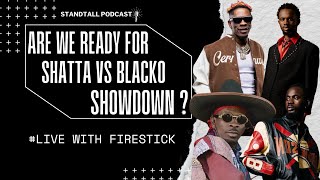 ARE WE READY FOR THE SHATTAWALE vs BLACKO SHOWDOWN?