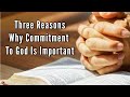 Three Reasons Why Commitment To God Is Important-  Ptr. Verna Pacyaya