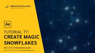 Create Magic Snowflakes Trapcode Particular - After Effects Tutorial
