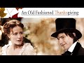 An Old Fashioned Thanksgiving | FULL MOVIE | 2008 | Holiday, Drama