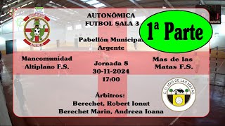 Altiplano F.S. - Mas de las Matas F.S. 1ª Parte