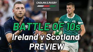 SCOTLAND v IRELAND v PREVIEW | 2025 Guinness Men's Six Nations, Round 1