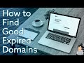 How to find Good Expired Domains, Find Aged Domains