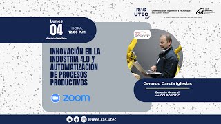 Innovación en la Industria 4.0 y automatización de procesos | RAS WEEK UTEC