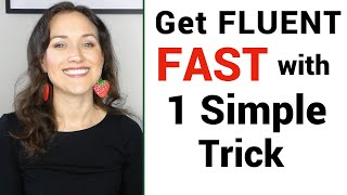 The Number 1 Key to English Fluency | How to Get Fluent in English Fast | 1 Simple Trick